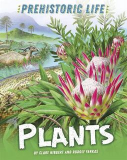 Prehistoric Life: Plants