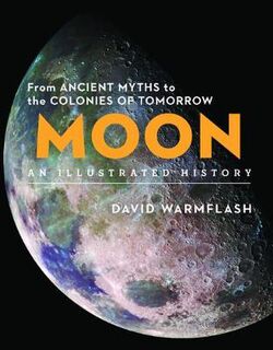 Sterling Illustrated Histories: Moon