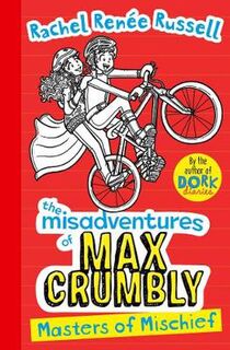 Misadventures of Max Crumbly #03: Masters of Mischief