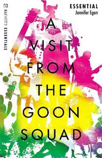 Hachette Essentials: A Visit From the Goon Squad