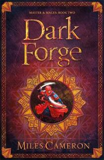 Masters and Mages #02: Dark Forge