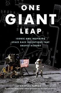One Giant Leap: Iconic and Inspiring Space Race Inventions that Shaped History