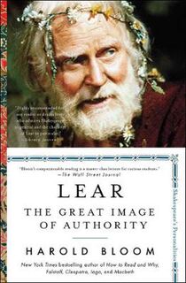 Shakespeare's Personalities: Lear: The Great Image of Authority