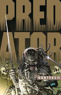 Predator: Hunters Ii (Graphic Novel)