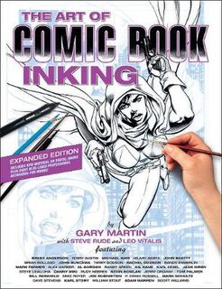 Art Of Comic Book Inking (3rd Edition), The (Graphic Novel)