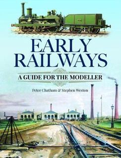 Early Railways: A Guide for the Modeller