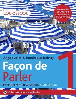 Facon de Parler 1: French Beginners Coursebook