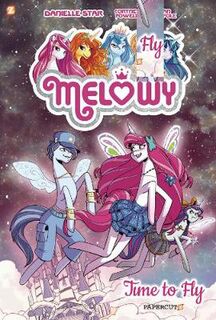 Melowy - Volume 03: Time to Fly (Graphic Novel)