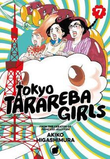 Tokyo Tarareba Girls - Volume 07 (Graphic Novel)