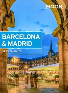 Moon Travel Guides: Barcelona and Madrid