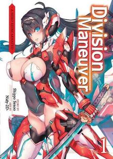 Division Maneuver Volume 01 - A Hero Reincarnated (Light Novel) (Graphic Novel)