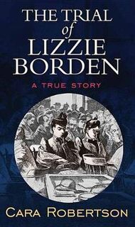 Trial of Lizzie Borden, The