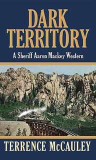 Sheriff Aaron Mackey #02: Dark Territory