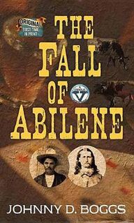 Fall of Abilene, The