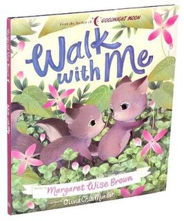 Margaret Wise Brown Classics: Walk with Me