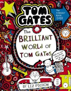 Tom Gates #01: Brilliant World of Tom Gates, The
