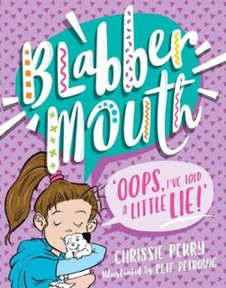 Blabbermouth #02: Oops, I've Told a Little Lie!