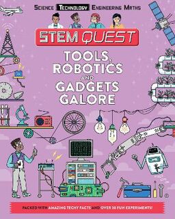 STEM Quest: Technology: Tools, Robotics and Gadgets Galore