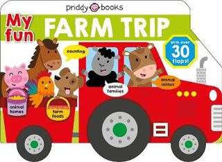 My Fun Flap Books: My Fun Farm Trip (Lift-the-Flap Shaped Board Book with Die Cuts)