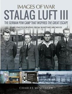 Stalag Luft III: Rare Photographs from Wartime Archives