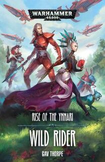 Warhammer 40,000: Rise of the Ynnari: Wild Rider