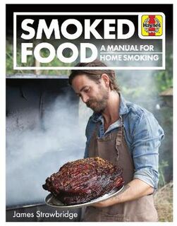 Haynes: Smoked Food: A Manual for Home Smoking