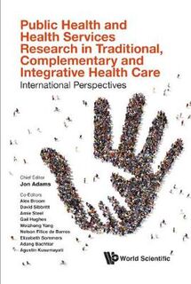 Public Health And Health Services Research In Traditional, Complementary And Integrative Health Care