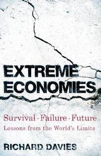 Extreme Economies: 9 Lessons from the World's Limits