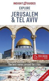 Insight Explore Guides: Jerusalem and Tel Aviv