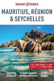 Insight Guides: Mauritius, Reunion and Seychelles
