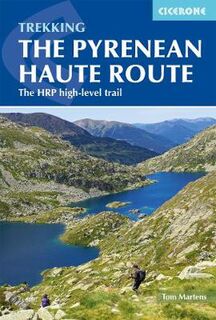 Pyrenean Haute Route, The: The HRP High-Level Trail