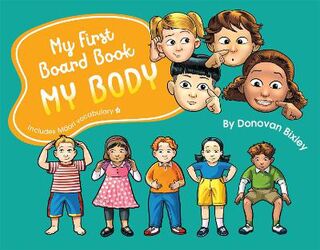 My First Board Book: My Body (Bilingual Edition)