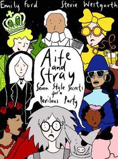 Adventures of Afie and Stray #01: Seven Style Secrets for a Perilous Party!
