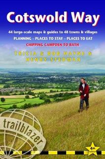 Trailblazer British Walking Guides: Cotswold Way: Chipping Campden to Bath (4th Edition)