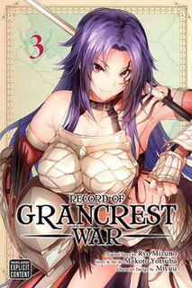 Record of Grancrest War - Volume 03 (Graphic Novel)