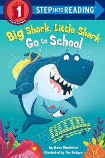Step Into Reading - Level 01: Big Shark, Little Shark Go to School