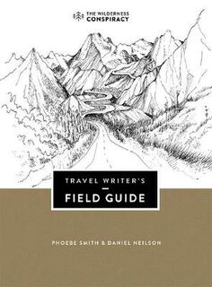 Travel Writer's Field Guide