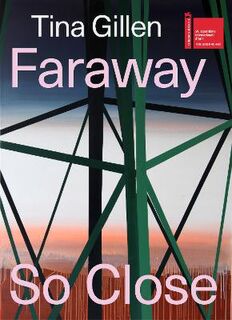 Tina Gillen: Faraway So Close (Bilingual)