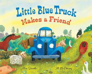 Little Blue Truck #: Little Blue Truck Makes a Friend