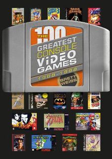 100 Greatest Console Video Games: 1988-1998