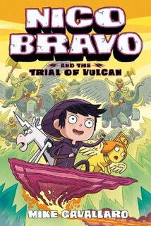 Nico Bravo #03: Nico Bravo and the Trial of Vulcan (Graphic Novel)