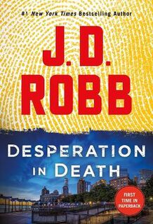 In Death #55: Desperation in Death