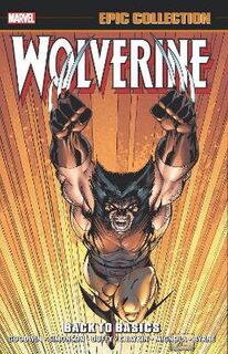 Wolverine Epic Collection: Back To Basics (Graphic Novel)