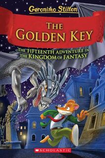 Geronimo Stilton: Kingdom of Fantasy #15: The Golden Key