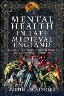 Mental Health in Late Medieval England