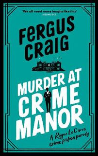 Detective Roger LeCarre #02: Murder at Crime Manor