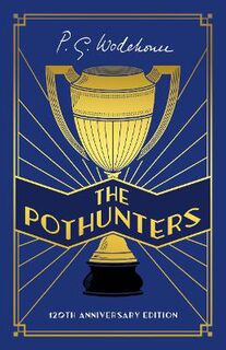 The Pothunters  (120th Anniversary edition)