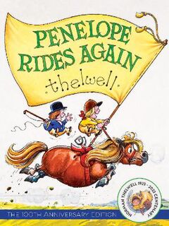 Penelope Rides Again  (100th Anniversary Edition)