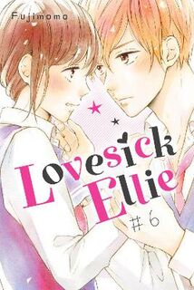 Lovesick Ellie #06: Lovesick Ellie Vol. 06 (Graphic Novel)