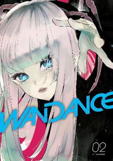 Wandance #02: Wandance Volume 2 (Graphic Novel)